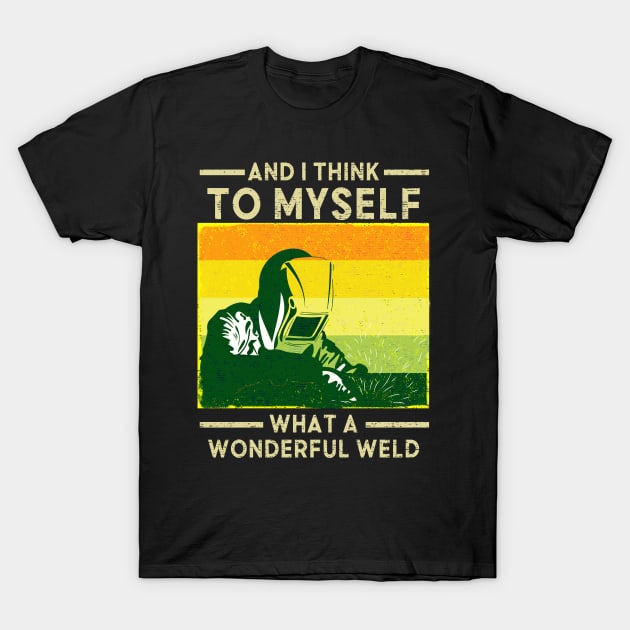 Welder T-Shirt by banayan